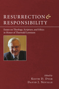 Keith Dyer;David J. Neville; — Resurrection and Responsibility