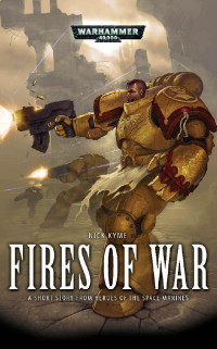 Nick Kyme — Fires of War