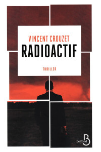 Crouzet, Vincent — Radioactif