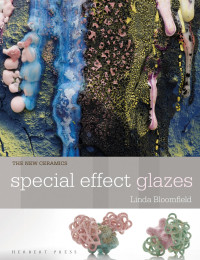 Linda Bloomfield — Special Effect Glazes