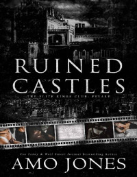 Amo Jones — Ruined Castles (The Elite Kings Club Book 8)
