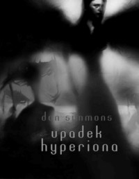 SIMMONS DAN — Hyperion #2 Zaglada Hyperiona