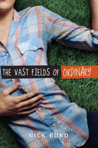 Nick Burd — The Vast Fields of Ordinary