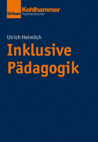 Ulrich Heimlich — Inklusive Pädagogik