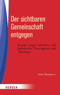 Andrea Riedl, Nino Sakvarelidze — Andrea Riedl / Nino Sakvarelidze (Hg.) Der sichtbaren Gemeinschaft entgegen