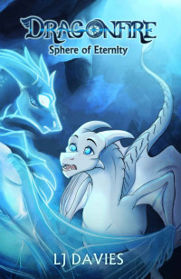 LJ Davies — DragonFire: Sphere of Eternity