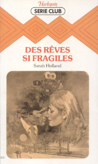 Sarah Holland — Des rêves si fragiles