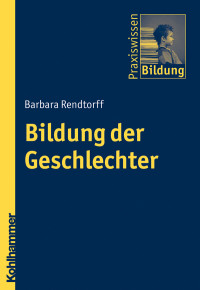 Barbara Rendtorff — Bildung der Geschlechter