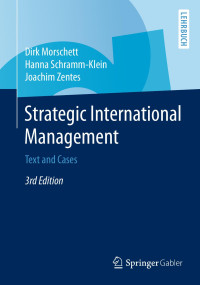 Dirk Morschett, Hanna Schramm-Klein, Joachim Zentes — Strategic International Management