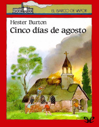 Hester Burton — Cinco días de agosto
