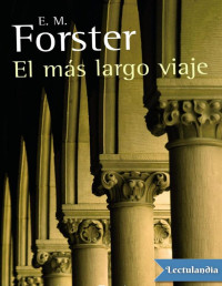 E. M. Forster — El Más Largo Viaje