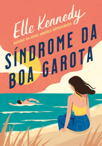 Elle Kennedy — Síndrome da Boa Garota