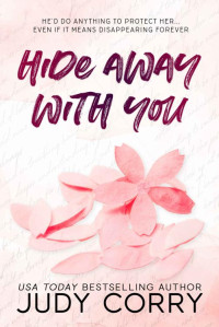Judy Corry — Hide Away With You