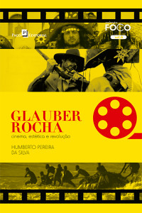 Humberto Pereira da Silva; — Glauber Rocha