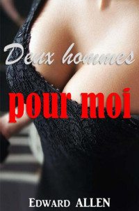 Allen Edward — Deux hommes pour moi