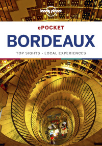 Lonely Planet — Lonely Planet Pocket Bordeaux