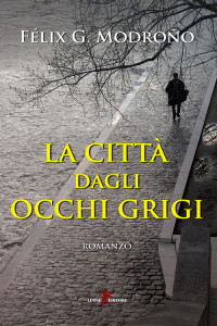 Félix González Modroño — La città dagli occhi grigi