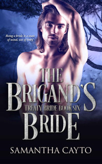 Samantha Cayto — The Brigand's Bride (Treaty Brides)