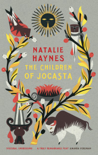 Natalie Haynes — The Children of Jocasta