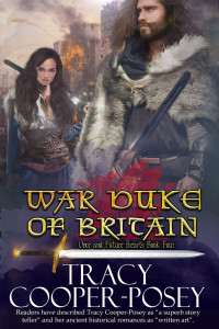 Cooper-Posey, Tracy — [Once and Future Hearts 04] • War Duke of Britain