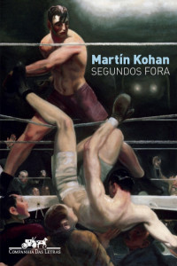 Martín Kohan — Segundos fora