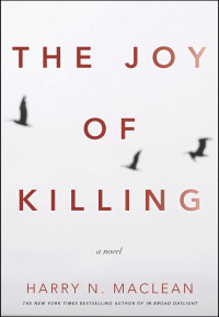 Harry MacLean — The Joy of Killing