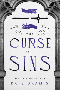 Kate Dramis — The Curse of Sins (The Curse of Saints #2)
