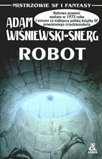 Adam Wiśniewski-Snerg — Robot