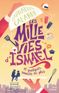 Raphaëlle Calande — Les mille vies d'Ismaël