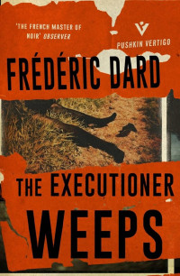 Frédéric Dard — The Executioner Weeps
