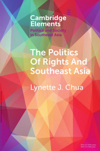 Lynette J. Chua — The Politics of Rights and Southeast Asia