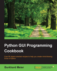 Burkhard Meier — Python GUI Programming Cookbook