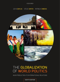 John Baylis — The Globalization of World Politics: An Introduction to International Relations