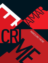 Marcelino Freire — Amar é Crime