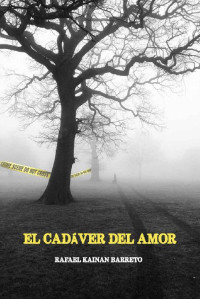 Rafael Barreto — El cadáver del amor