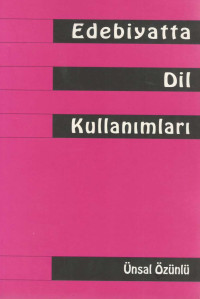 Ünsal Özünlü — Edebiyatta Dil Kullanımları