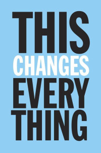 Naomi Klein — This Changes Everything: Capitalism vs. The Climate