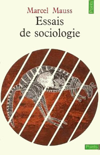 Marcel Mauss — Essais de sociologie