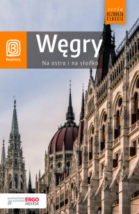 Waldemar Kugler Monika Chojnacka — Węgry. Na ostro i na słodko. Wydanie 4