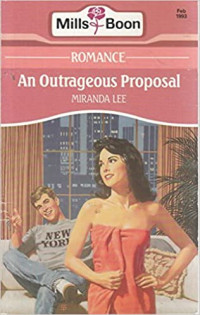 An Outrageous Proposal — Miranda Lee