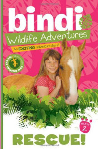 Bindi Irwin — Wildlife Adventures 2: Rescue!