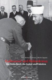 Klaus-Michael Mallmann; Martin Cüppers; — Halbmond und Hakenkreuz