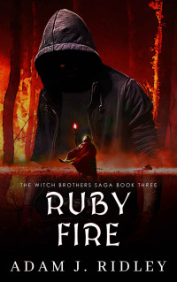 Adam J. Ridley — Ruby Fire