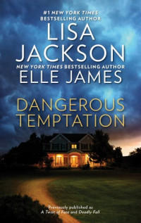 Lisa Jackson — Dangerous Temptation