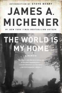 James A. Michener — The World Is My Home