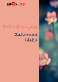 Petra Karasová — Zakázaná láska