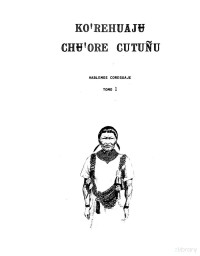 Gralow — Koreguaje; Ko'rehuajʉ Chʉ'ore Cutuñu - Hablemos Coreguaje, Tomo 1