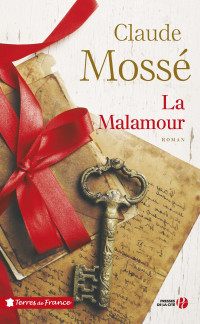 Claude MOSSÉ — La Malamour