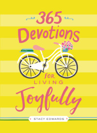 Victoria Doulos York; — 365 Devotions for Living Joyfully