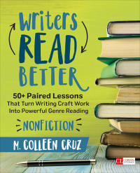 M. Colleen Cruz; — Writers Read Better: Nonfiction